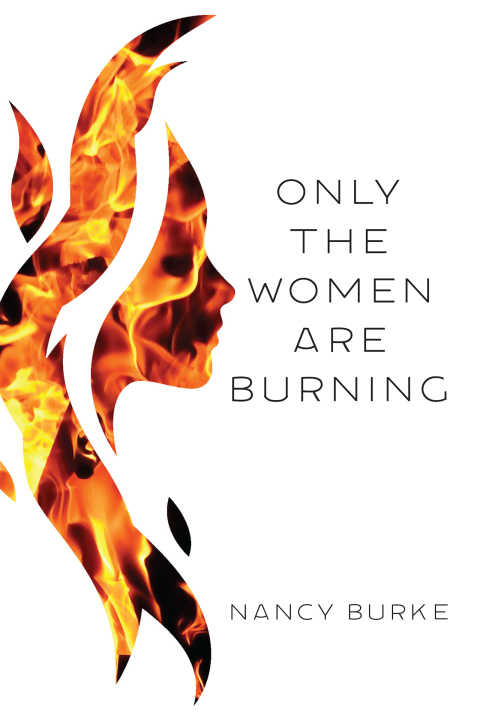 Cover image for book Only the Women Are Burning
