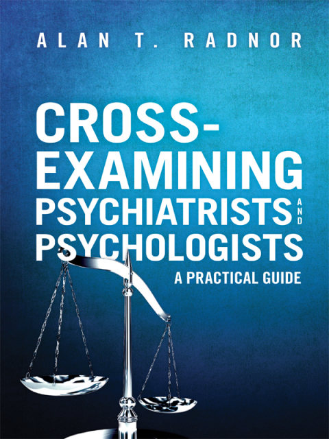 Cover image for book Cross-Examining Psychiatrists and Psychologists