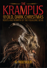 صورة الغلاف: The Krampus and the Old, Dark Christmas 9781627310345