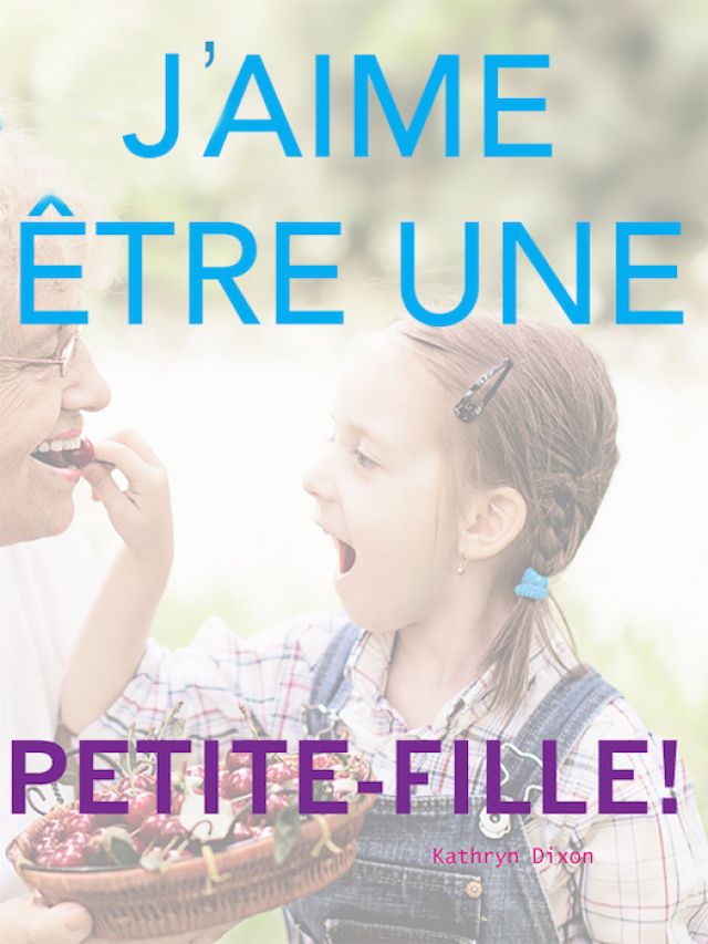 J'aime être une Peite-Fille