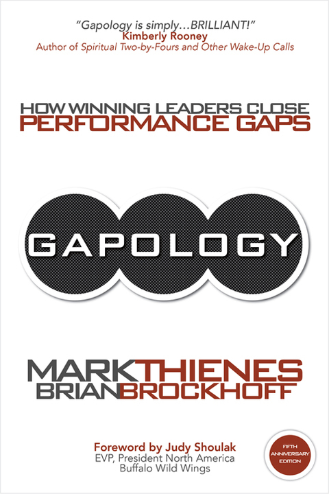 Cover image for book Gapology : How Winning Leaders Close Performance Gaps, 5th Anniversary Edition