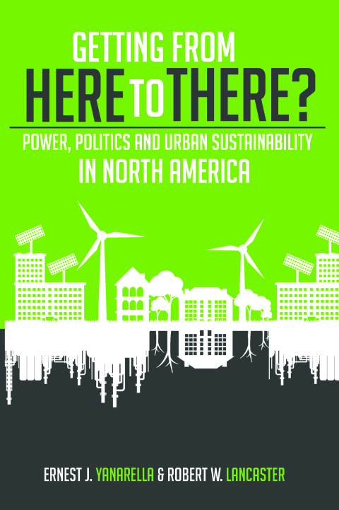 Cover image for book Getting from Here to There? : Power, Politics and Urban Sustainability in North America