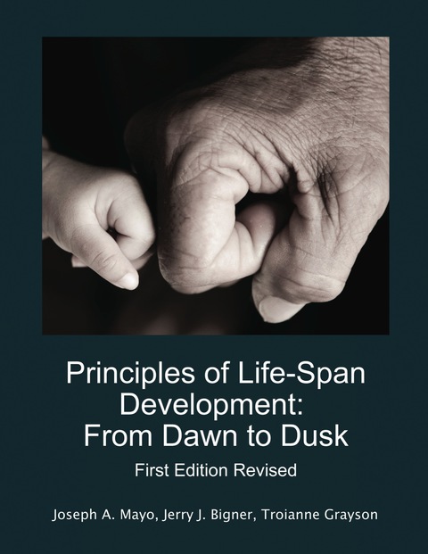 Cover image for book Principles of Life-Span Development: From Dawn to Dusk Revised