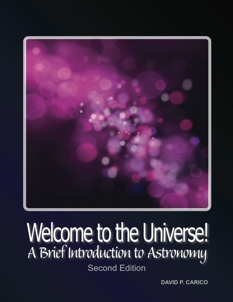 Cover image for book Welcome to the Universe! A Brief Introduction to Astronomy