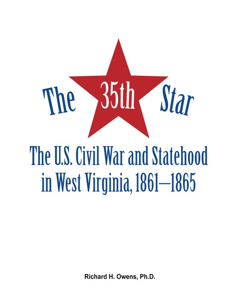 Cover image for book The Thirty-Fifth Star: The Civil War and Statehood in West Virginia