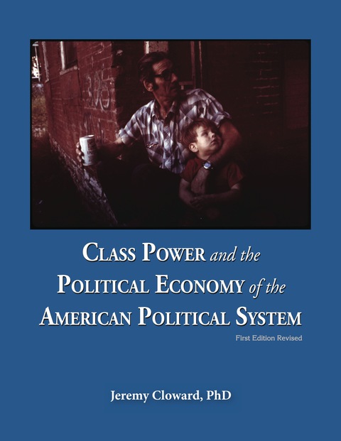 Cover image for book Class Power and the Political Economy of the American Political System (Revised)
