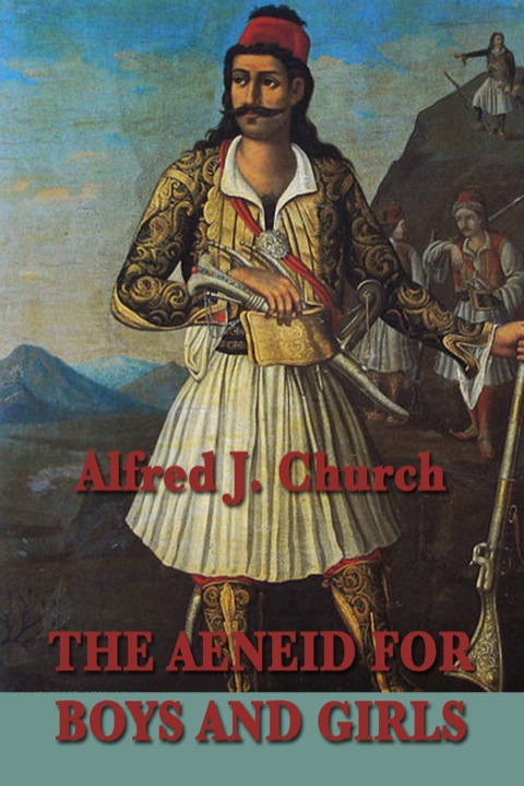 Cover image for book The Aeneid for Boys and Girls