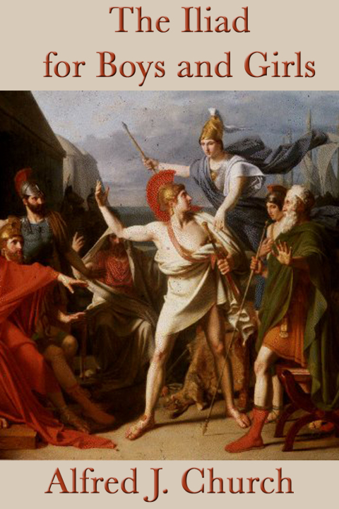 Cover image for book The Iliad for Boys and Girls