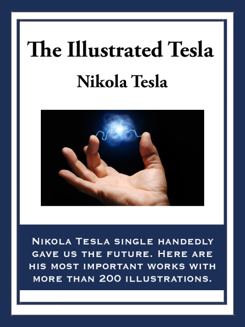 The Illustrated Tesla 