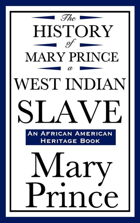 Cover image for book The History of Mary Prince, a West Indian Slave