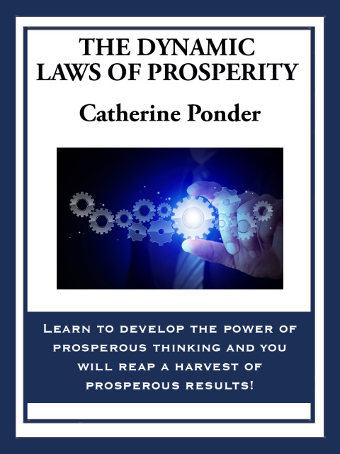 The Dynamic Laws of Prosperity 