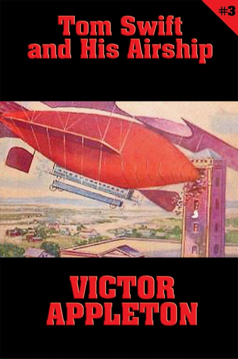 Cover image for book Tom Swift #3: Tom Swift and His Airship