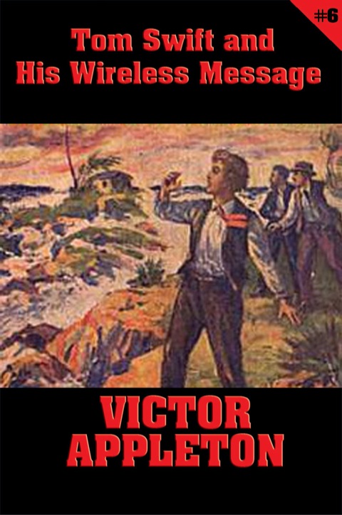 Cover image for book Tom Swift #6: Tom Swift and His Wireless Message