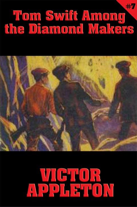 Cover image for book Tom Swift #7: Tom Swift Among the Diamond Makers