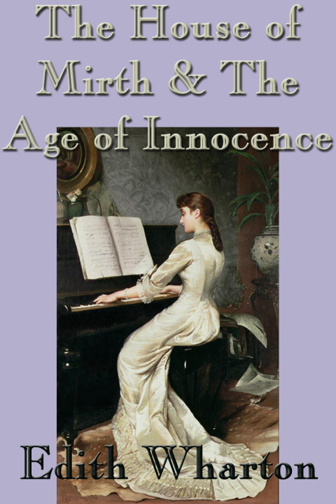 Cover image for book The House of Mirth & The Age of Innocence