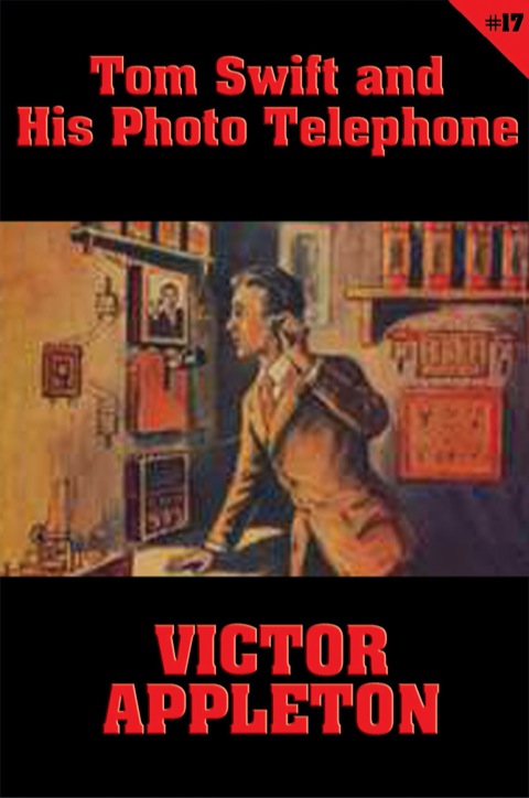 Cover image for book Tom Swift #17: Tom Swift and His Photo Telephone
