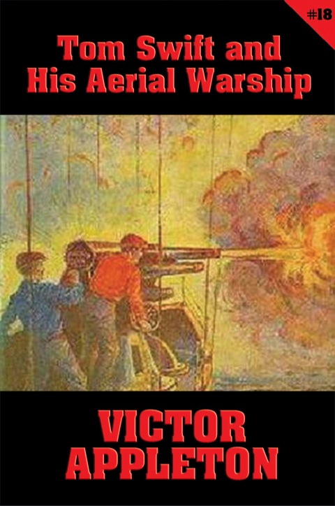 Cover image for book Tom Swift #18: Tom Swift and His Aerial Warship