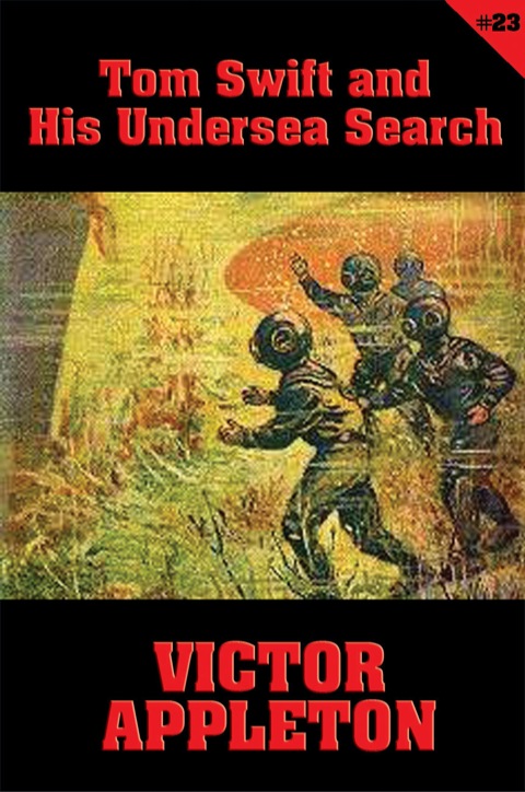 Cover image for book Tom Swift #23: Tom Swift and His Undersea Search