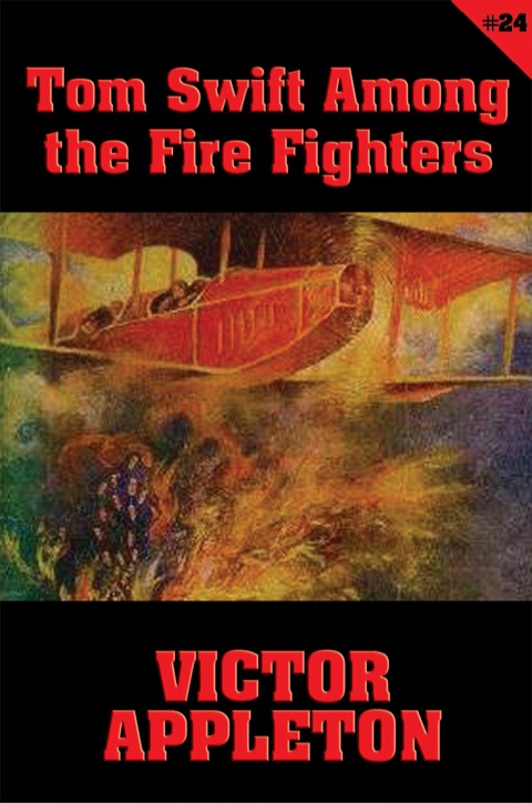Cover image for book Tom Swift #24: Tom Swift Among the Fire Fighters