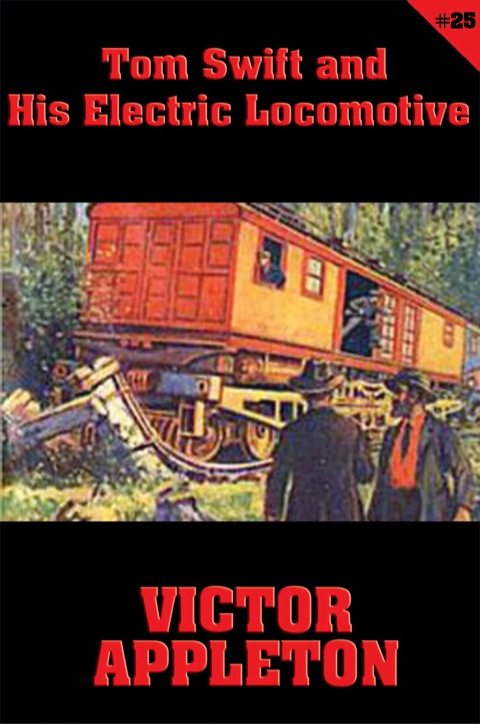 Cover image for book Tom Swift #25: Tom Swift and His Electric Locomotive