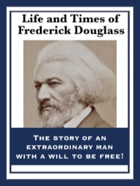 Titelbild: Life and Times of Frederick Douglass 9781604592320