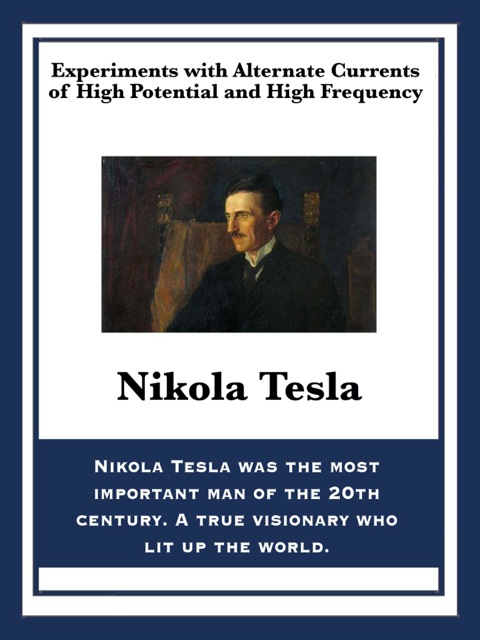 Cover image for book Experiments with Alternate Currents of High Potential and High Frequency