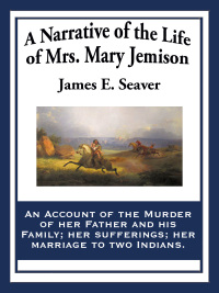 Imagen de portada: A Narrative of the Life of Mrs. Mary Jemison 9781617202094
