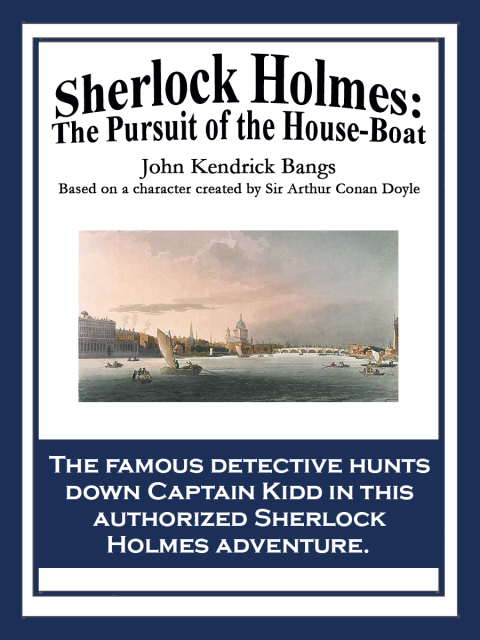 Cover image for book Sherlock Holmes: The Pursuit of the House-Boat