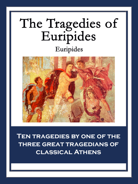 Cover image for book The Tragedies of Euripides