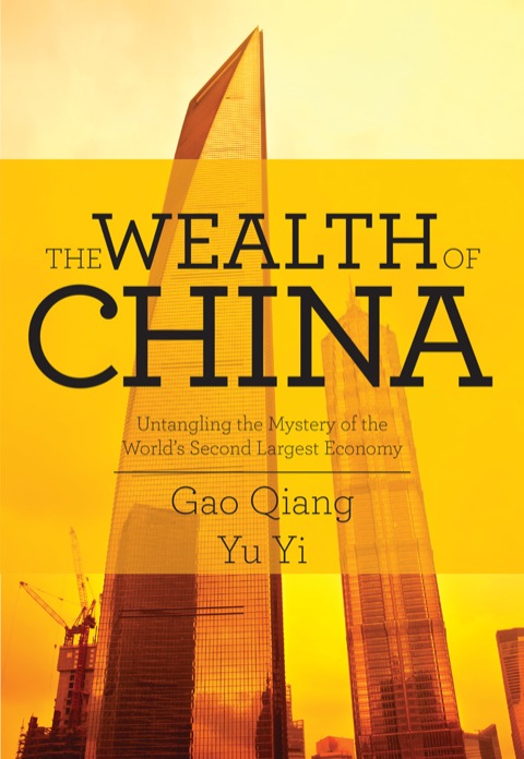 Cover image for book The Wealth of China: Untangling the Mystery of the World's Second Largest Economy