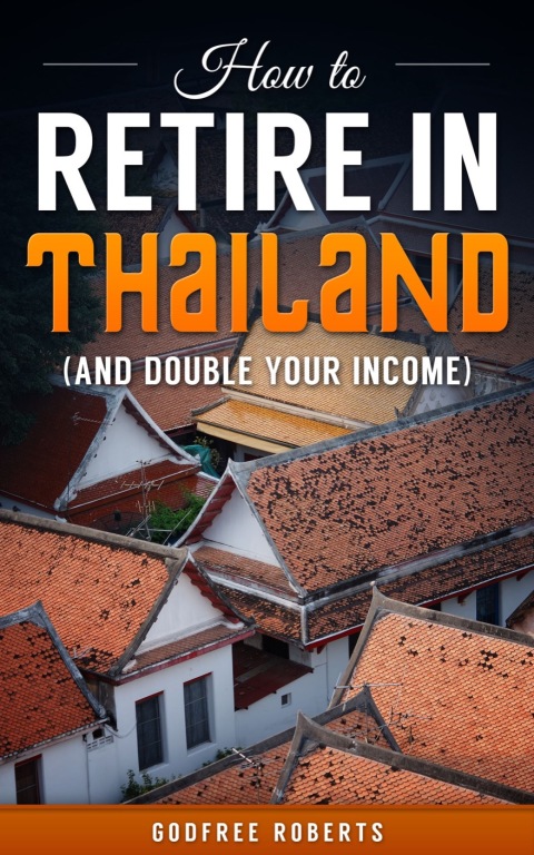Cover image for book How to Retire In Thailand and Double Your Income