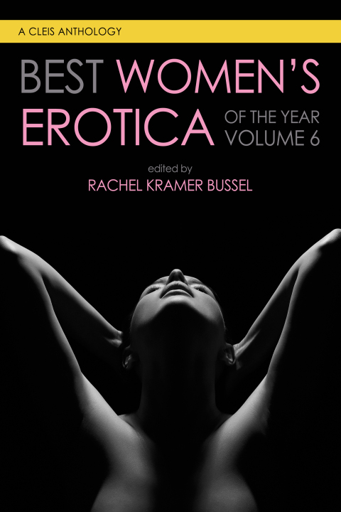 Cover image for book Best Women's Erotica of the Year, Volume 6