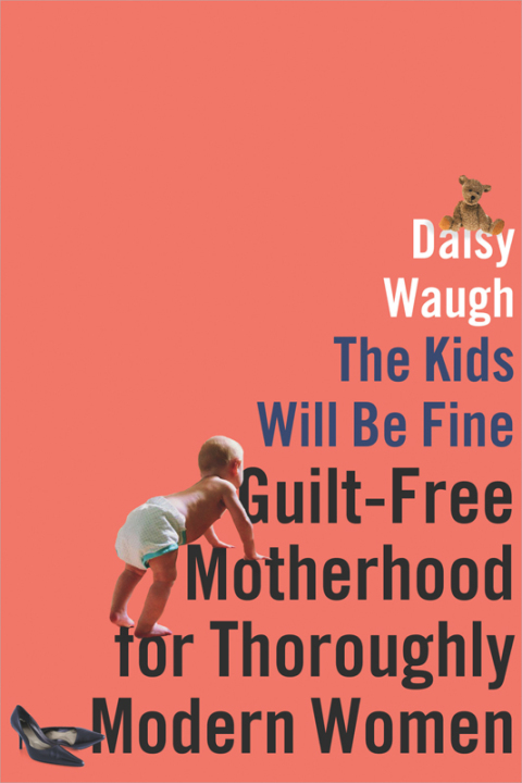 Cover image for book The Kids Will Be Fine