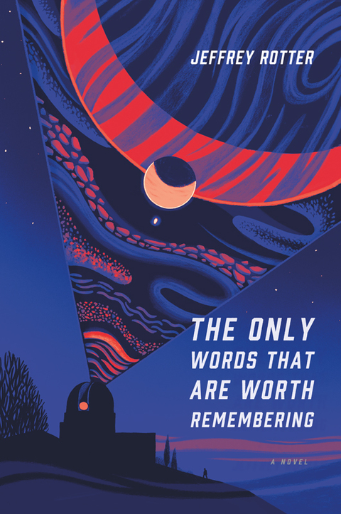 Cover image for book The Only Words That Are Worth Remembering