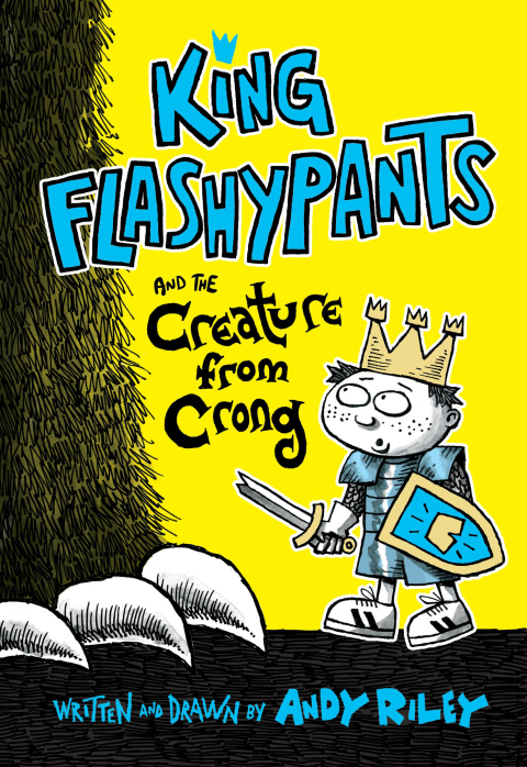 Cover image for book King Flashypants and the Creature from Crong