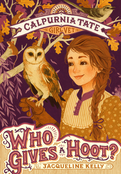 Cover image for book Who Gives a Hoot?: Calpurnia Tate, Girl Vet