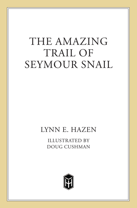 Cover image for book The Amazing Trail of Seymour Snail