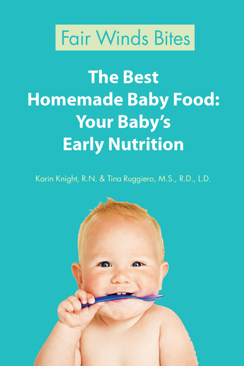 Cover image for book The Best Homemade Baby Food For Your 10-11 Month Old