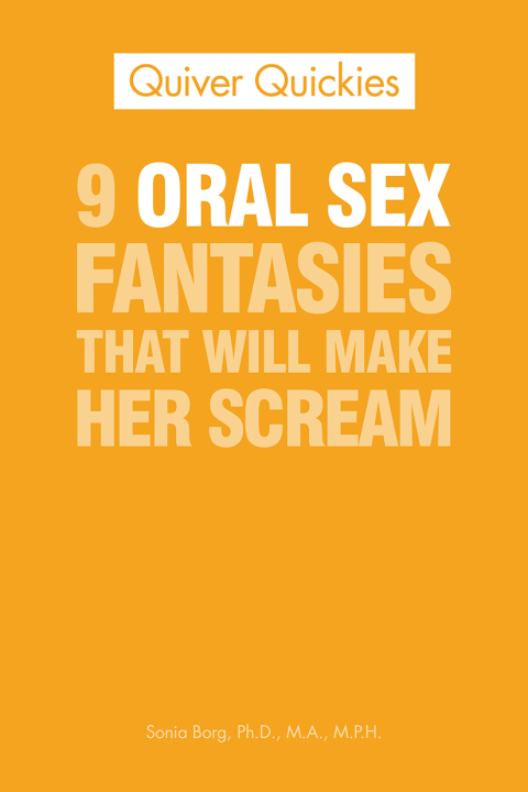 Cover image for book Oral Sex She'll Never Forget