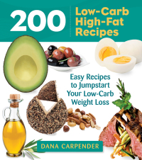Titelbild: 200 Low-Carb High-Fat Recipes 9781592336388