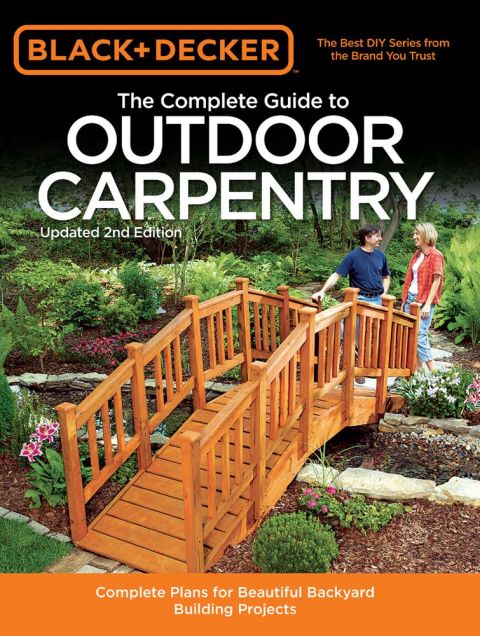 Cover image for book Black & Decker The Complete Guide to Outdoor Carpentry, Updated 2nd Edition