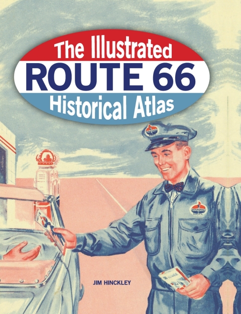 Cover image for book Illustrated Route 66 Historical Atlas