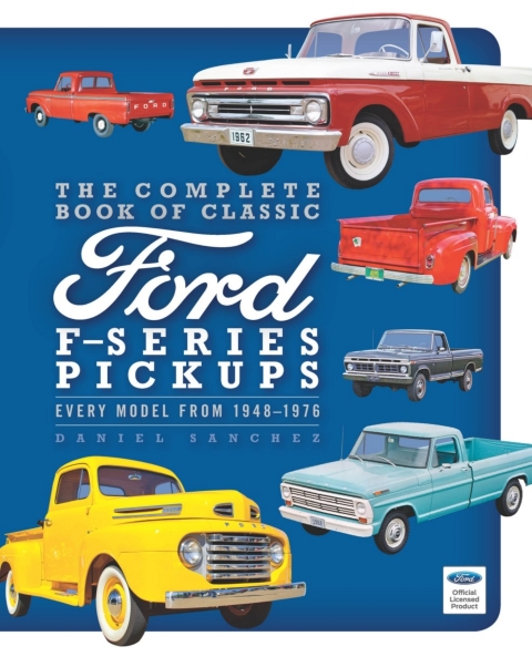 Cover image for book The Complete Book of Classic Forf F-Series Pickups