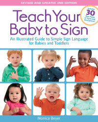 Cover image: Teach Your Baby to Sign, Revised and Updated 2nd Edition 9781592336982