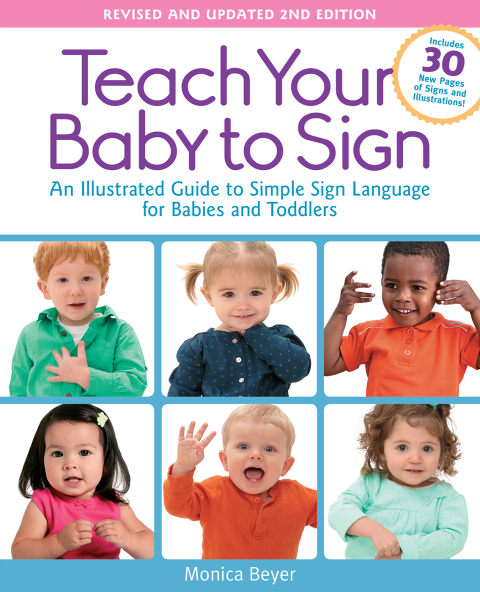 Cover image for book Teach Your Baby to Sign, Revised and Updated 2nd Edition