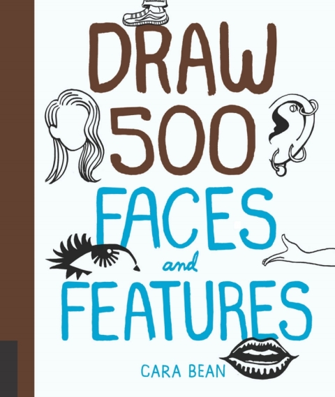 Cover image for book Draw 500 Faces and Features