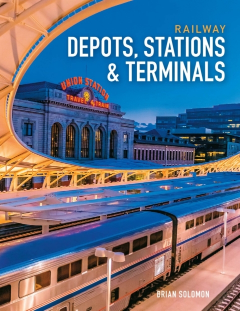 Cover image for book Railway Depots, Stations & Terminals