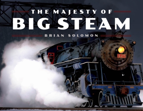 Cover image for book The Majesty of Big Steam
