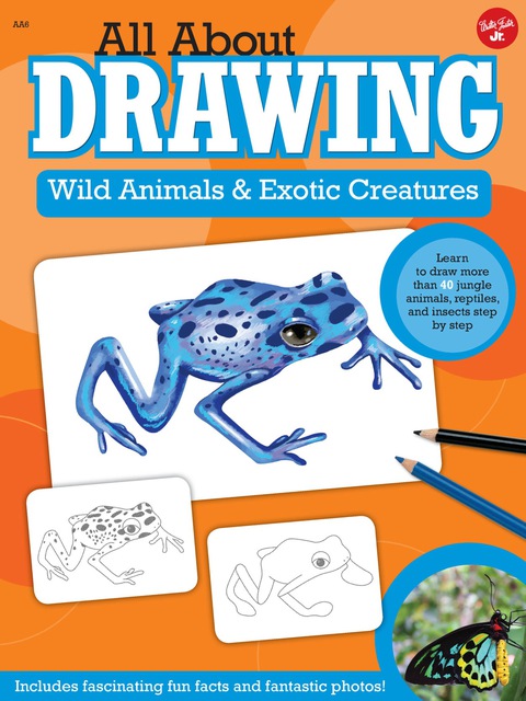 Cover image for book All About Drawing Wild Animals & Exotic Creatures