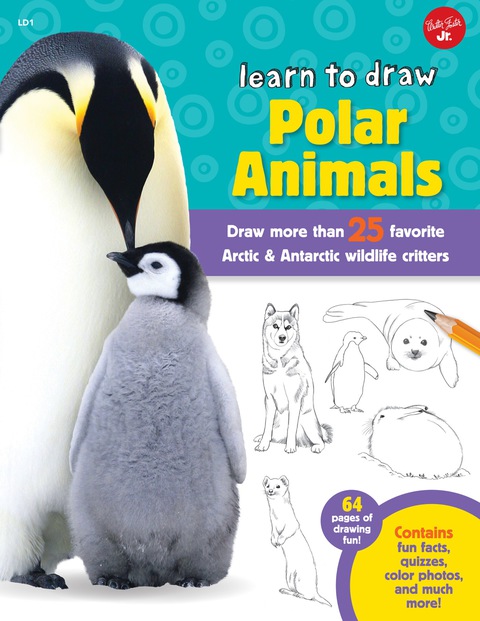 Cover image for book Learn to Draw Polar Animals: Draw more than 25 favorite Arctic and Antarctic wildlife critters